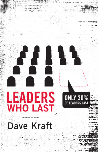 Dave Kraft: Leaders Who Last