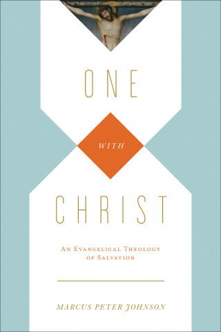 Marcus Peter Johnson: One with Christ