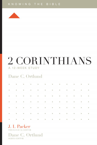 Dane Ortlund: 2 Corinthians