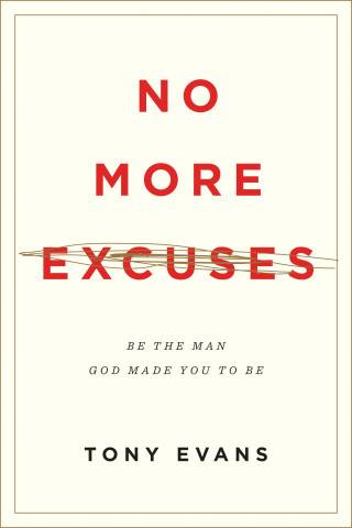 Tony Evans: No More Excuses (Updated Edition)