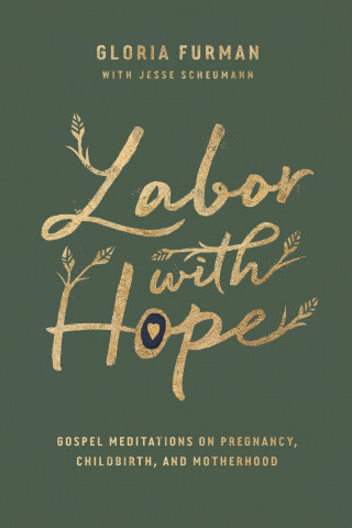 Gloria Furman: Labor with Hope