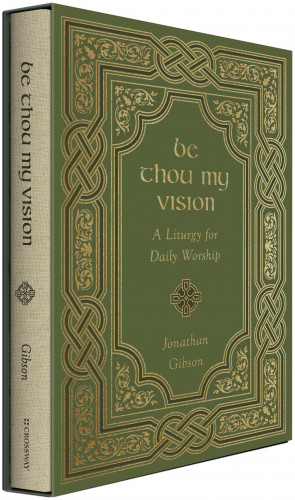 Jonathan Gibson: Be Thou My Vision