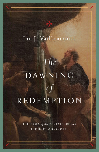 Ian J. Vaillancourt: The Dawning of Redemption