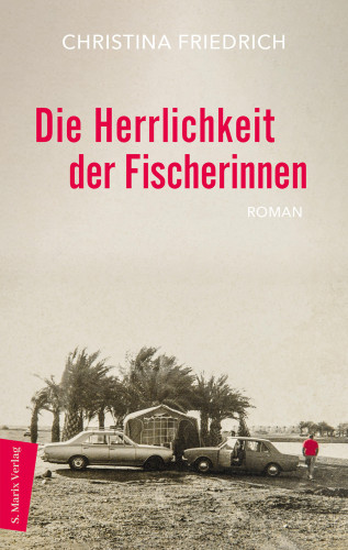 Christina Friedrich: Die Herrlichkeit der Fischerinnen