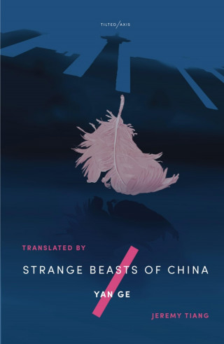 Yan Ge: Strange Beasts of China