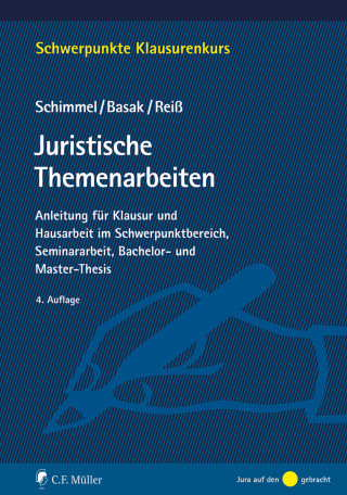 Roland Schimmel, Denis Basak, Marc Reiß: Juristische Themenarbeiten