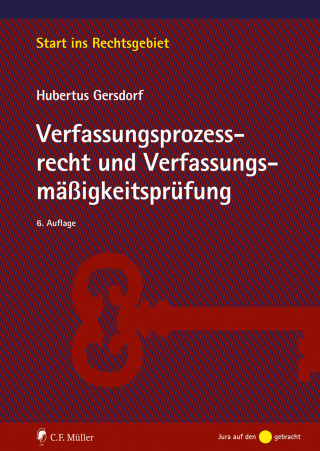 Hubertus Gersdorf: Verfassungsprozessrecht und Verfassungsmäßigkeitsprüfung