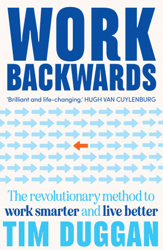 Tim Duggan: Work Backwards