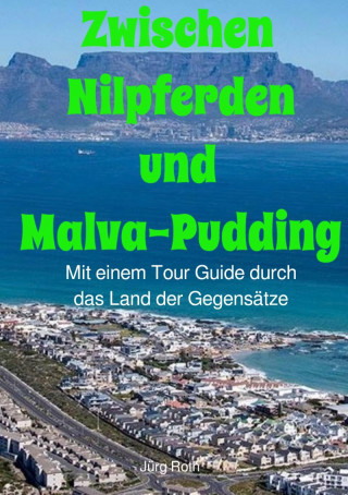 Jürg Roth: Zwischen Nilpferden und Malva-Pudding