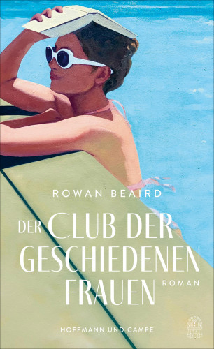 Rowan Beaird: Der Club der geschiedenen Frauen