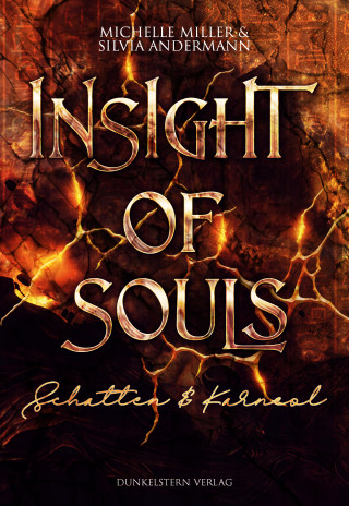 Silvia Andermann, Michelle Miller: Insight of Souls - Schatten & Karneol