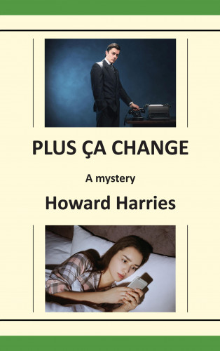 Howard Harries: Plus Ça Change