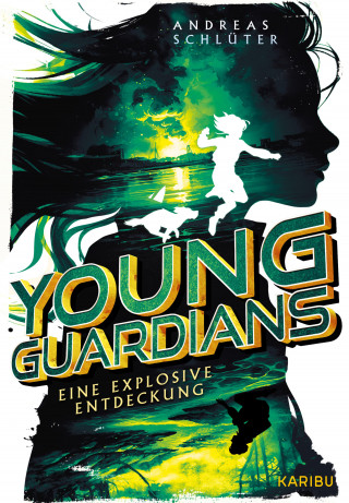 Andreas Schlüter: Young Guardians (Band 2) – Eine explosive Entdeckung