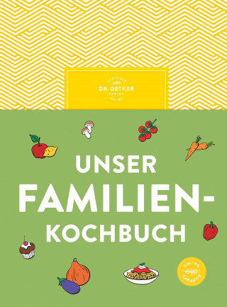 Dr. Oetker Verlag: Unser Familienkochbuch
