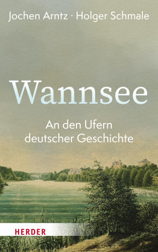Jochen Arntz, Holger Schmale: Wannsee