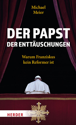 Michael Meier: Der Papst der Enttäuschungen