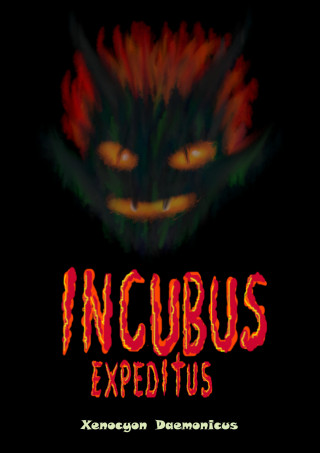 Xenocyon Daemonicus: Incubus Expeditus