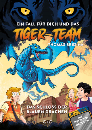 Thomas Brezina: Tiger-Team - Das Schloss der blauen Drachen