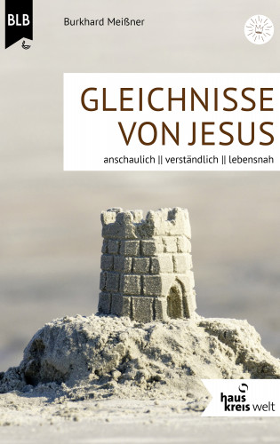 Burkhard Meißner: Gleichnisse von Jesus