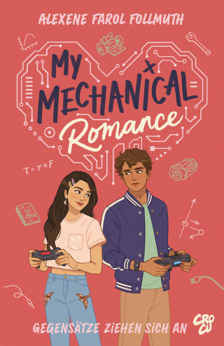 Alexe Farol Follmouth: My Mechanical Romance – Gegensätze ziehen sich an (Von Olivie Blake, der Bestseller-Autorin von The Atlas Six)