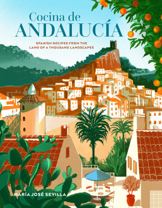 Maria Jose Sevilla: Cocina de Andalucia