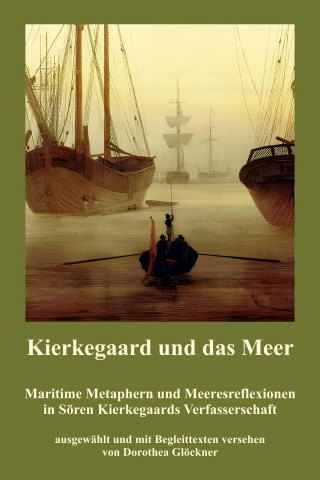 Dorothea Glöckner: Kierkegaard und das Meer