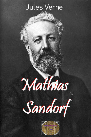 Jules Verne: Mathias Sandorf