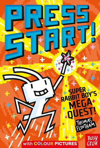 Thomas Flintham: Press Start! Super Rabbit Boy's Mega Quest!