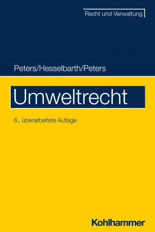 Heinz-Joachim Peters, Thorsten Hesselbarth, Frederike Peters: Umweltrecht