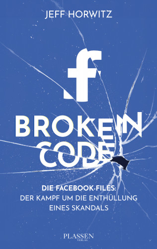 Jeff Horwitz: Broken Code