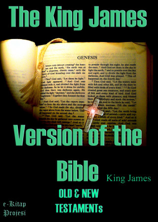King James: The King James Version of the Bible