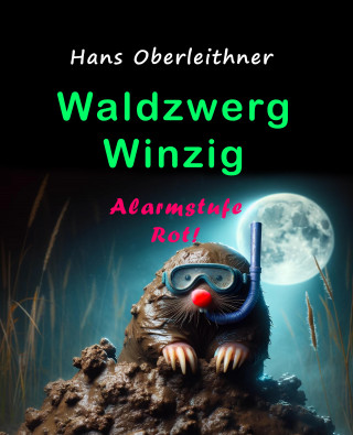 Hans Oberleithner: Waldzwerg Winzig