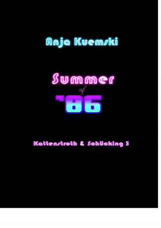 Anja Kuemski: Summer of 86