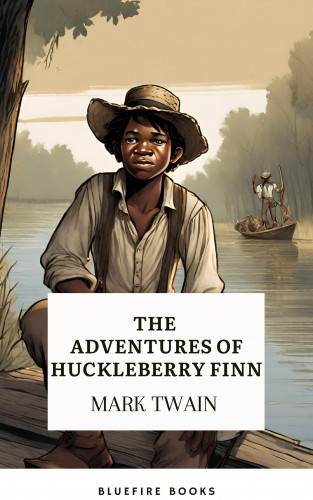 Mark Twain, Bluefire Books: The Adventures of Huckleberry Finn