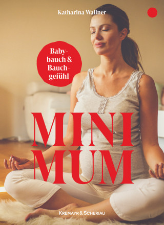 Katharina Wallner: Mini Mum