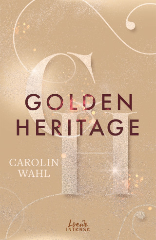 Carolin Wahl: Golden Heritage (Crumbling Hearts, Band 2)