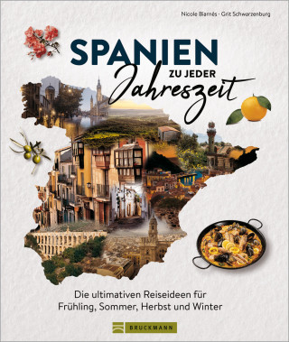 Nicole Biarnés, Grit Schwarzenburg: Spanien zu jeder Jahreszeit
