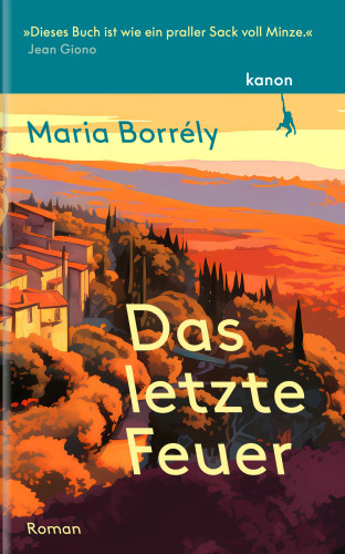 Maria Borrély: Das letzte Feuer