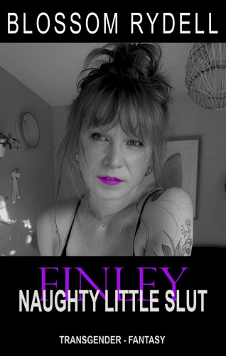 Blossom Rydell: Finley - Naughty little Slut