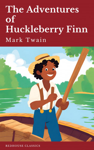 Mark Twain, Redhouse: The Adventures of Huckleberry Finn