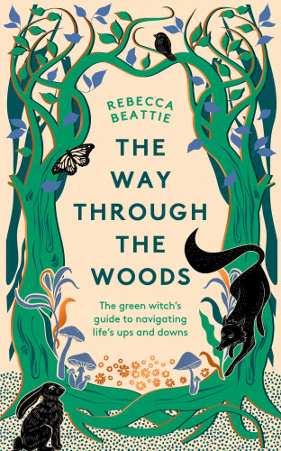 Rebecca Beattie: The Way Through the Woods