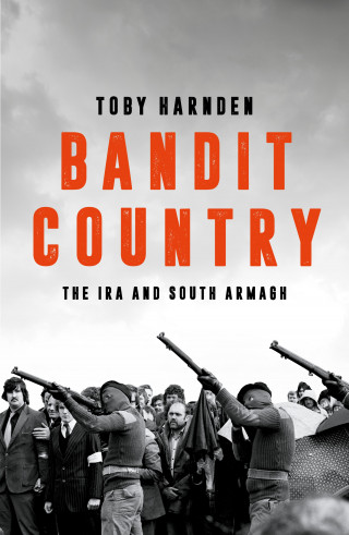 Toby Harnden: Bandit Country