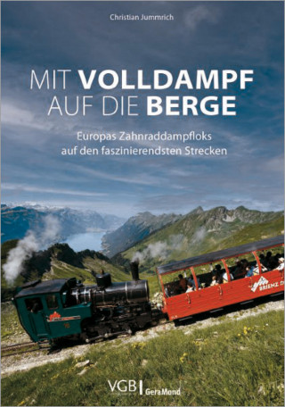Christian Jummrich: Mit Volldampf auf die Berge