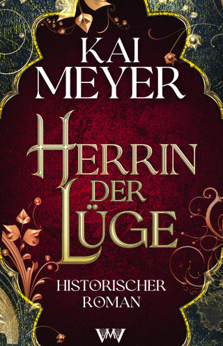 Kai Meyer: Herrin der Lüge