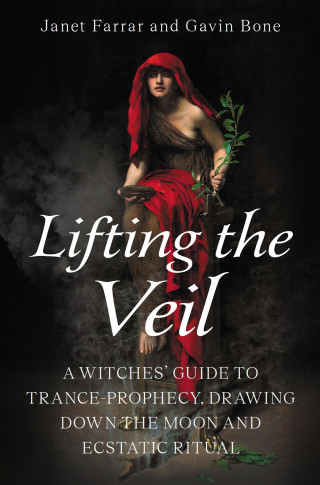 Janet Farrar, Gavin Bone: Lifting the Veil
