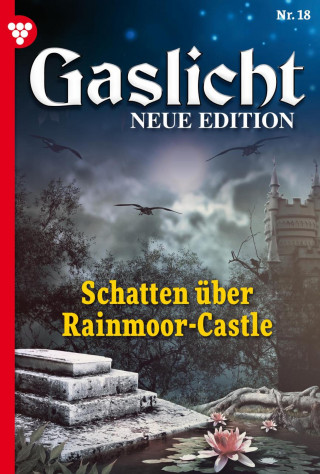 Brenda Moon: Schatten über Rainmoor-Castle