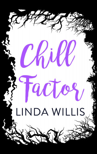 Linda Iris Willis: Chill Factor
