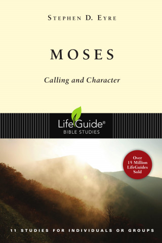 Stephen D. Eyre: Moses