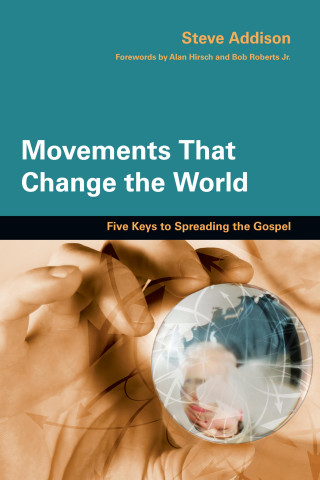 Steve Addison: Movements That Change the World