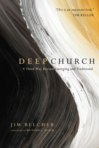 Jim Belcher: Deep Church